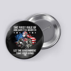 The First Rule Of Gun Safety George Washington Button