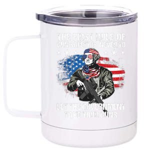 The First Rule Of Gun Safety George Washington 12 oz Stainless Steel Tumbler Cup