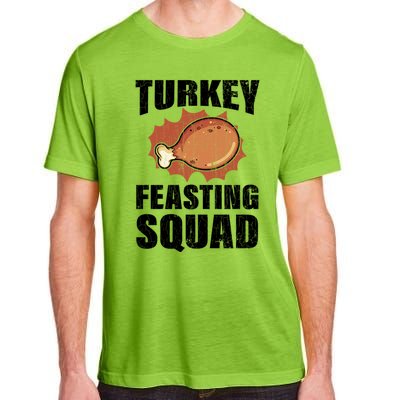 Turkey Feasting Squad Funny Thanksgiving Gift Adult ChromaSoft Performance T-Shirt