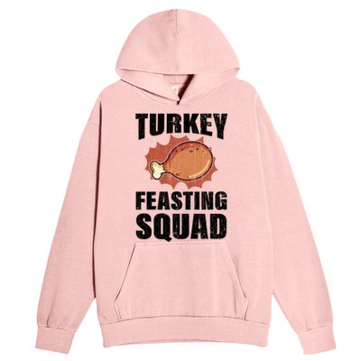 Turkey Feasting Squad Funny Thanksgiving Gift Urban Pullover Hoodie