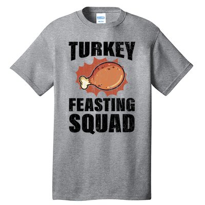 Turkey Feasting Squad Funny Thanksgiving Gift Tall T-Shirt