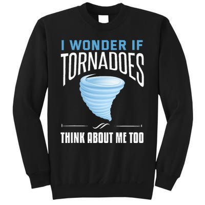 Tornado Funny Storm Chaser Chasing Storms Sweatshirt