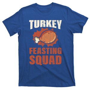 Turkey Feasting Squad Funny Thanksgiving Great Gift T-Shirt