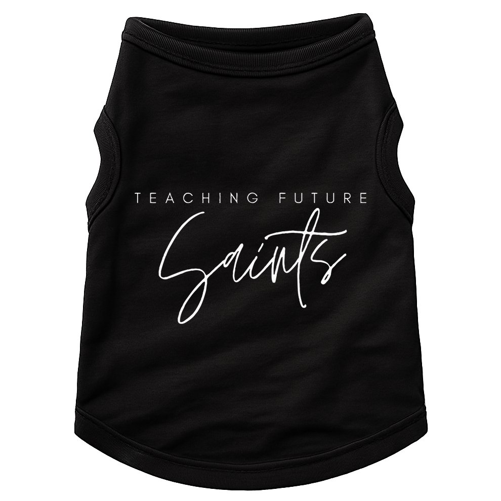 Teaching Future Saints Catholic Teacher Doggie Tank