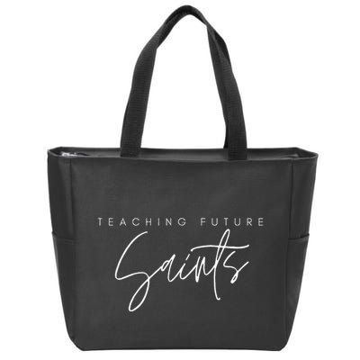 Teaching Future Saints Catholic Teacher Zip Tote Bag