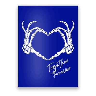 Together Forever Skeleton Heart Hands Gift Poster