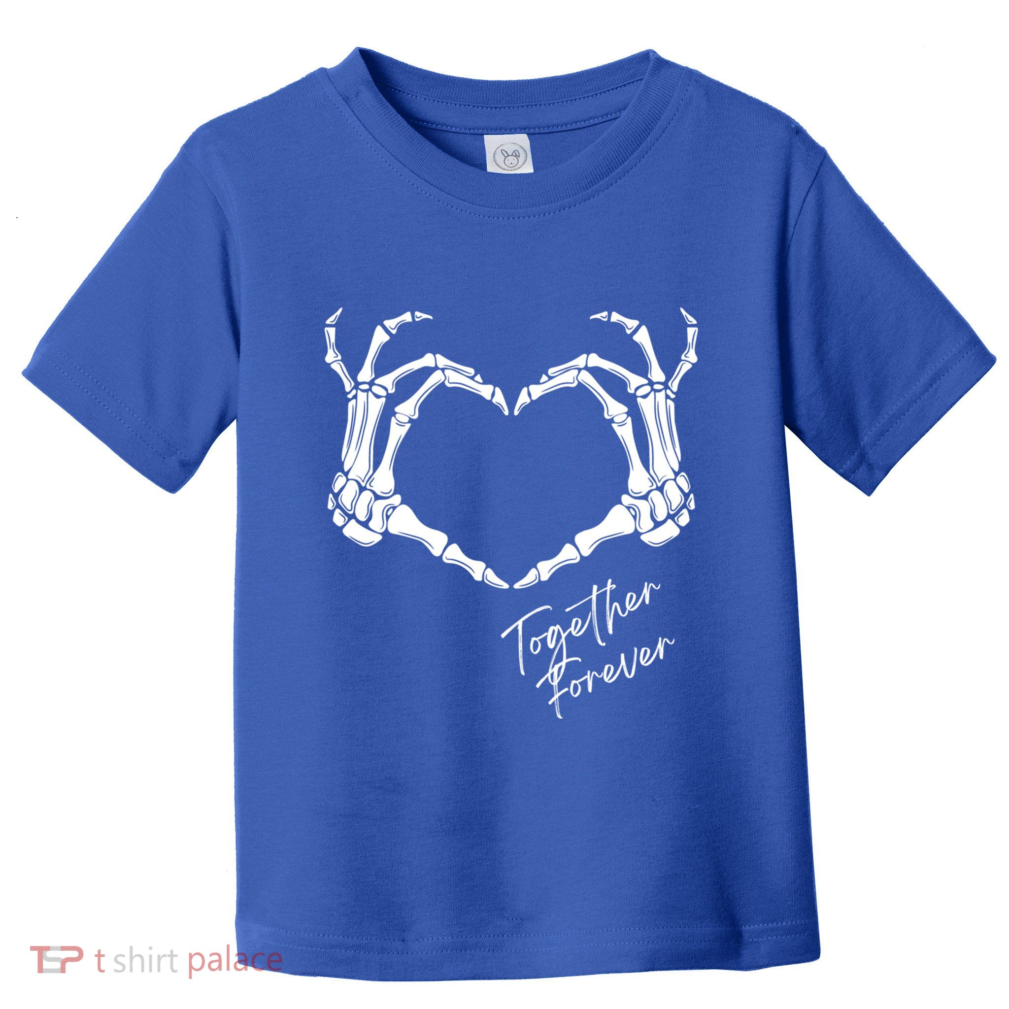 Together Forever Skeleton Heart Hands Gift Toddler T-Shirt