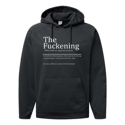 The Fuckening Sarcastic Definition Performance Fleece Hoodie