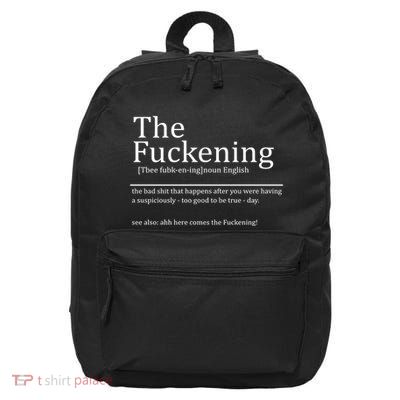 The Fuckening Sarcastic Definition 16 in Basic Backpack