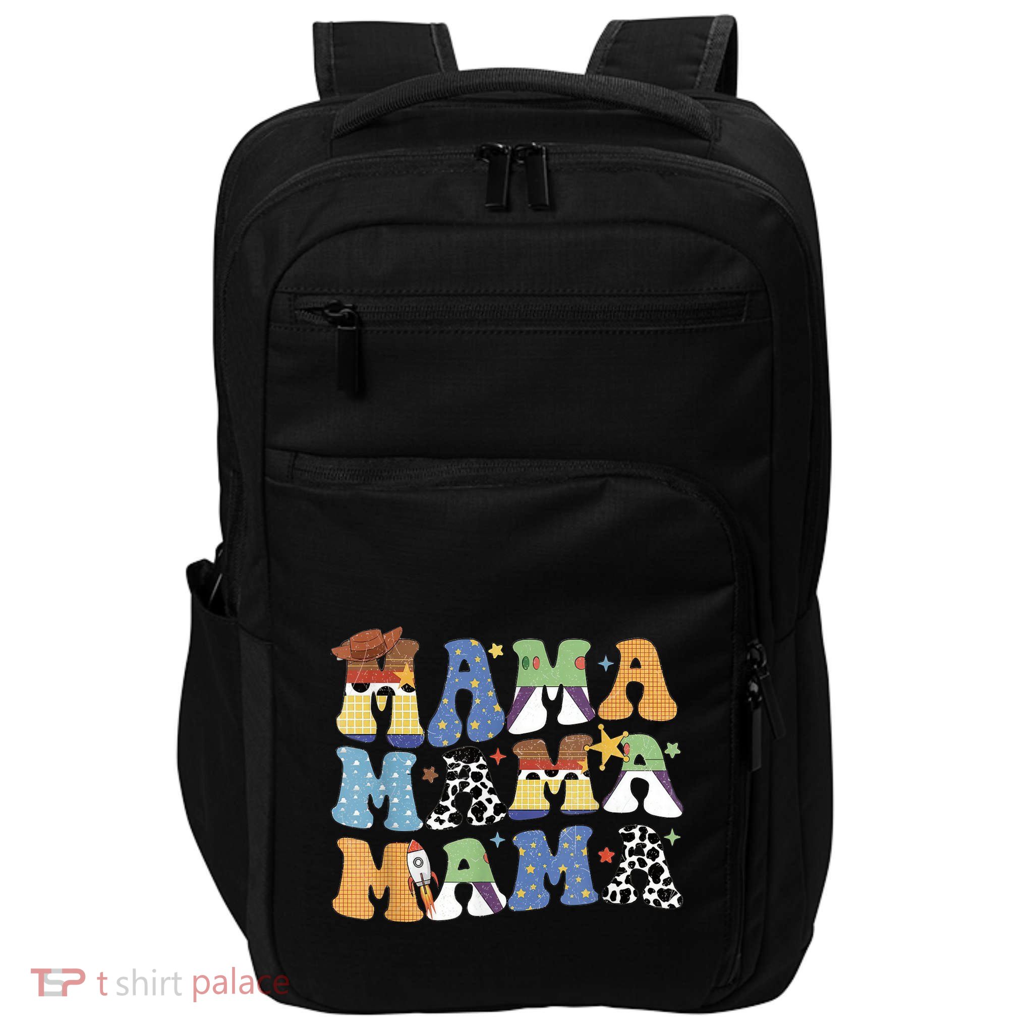 Toy Funny Story Mama Boy Mom Mothers Day Tee For Womens Impact Tech Backpack