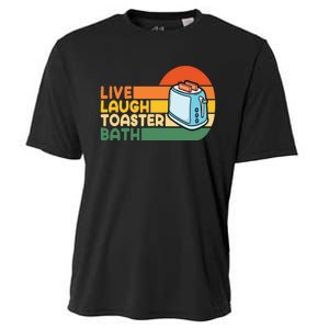 Trendy & Funny Saying Live Laugh Toaster Bath Inspirational Cooling Performance Crew T-Shirt