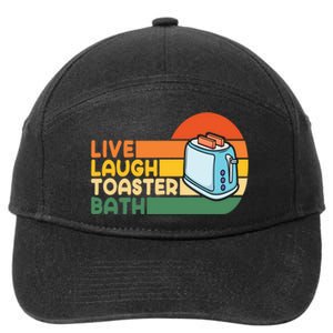 Trendy & Funny Saying Live Laugh Toaster Bath Inspirational 7-Panel Snapback Hat