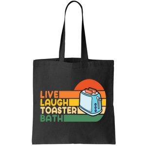 Trendy & Funny Saying Live Laugh Toaster Bath Inspirational Tote Bag