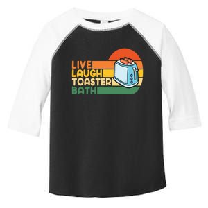 Trendy & Funny Saying Live Laugh Toaster Bath Inspirational Toddler Fine Jersey T-Shirt