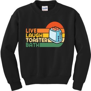 Trendy & Funny Saying Live Laugh Toaster Bath Inspirational Kids Sweatshirt