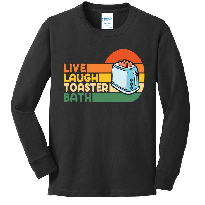 Trendy & Funny Saying Live Laugh Toaster Bath Inspirational Kids Long Sleeve Shirt