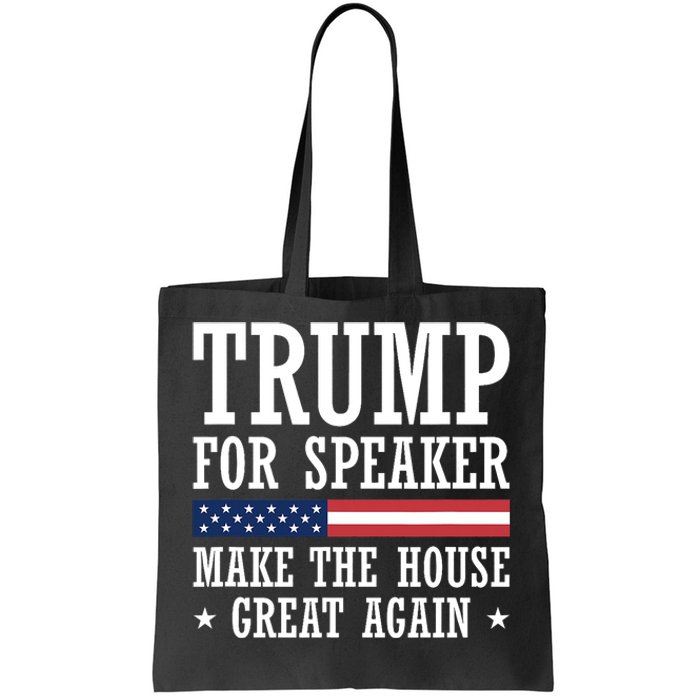 Trump For Speaker House Of Representatives Tote Bag