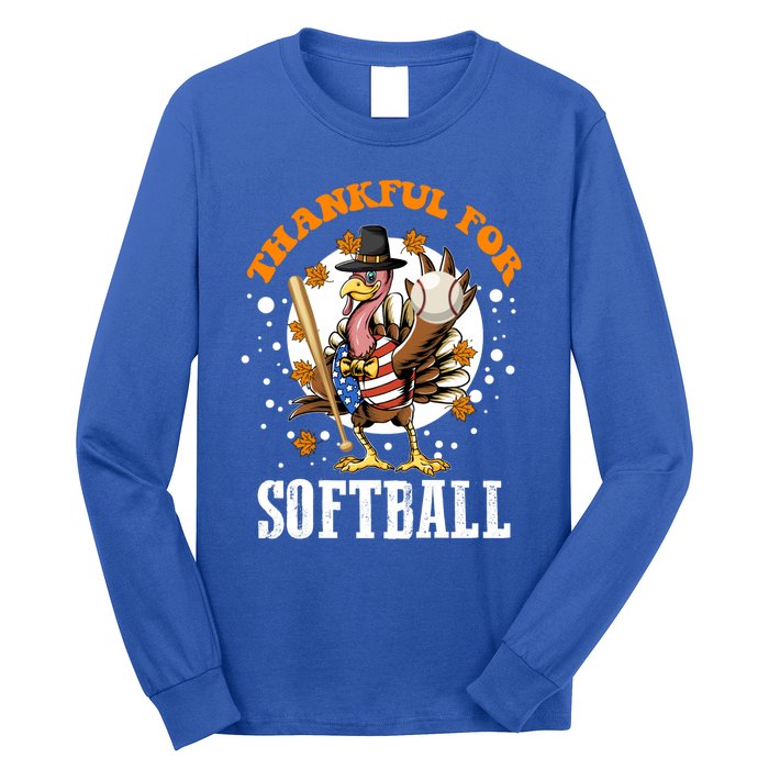 Thankful For Softball Turkey Funny Thanksgiving Softball Gift Long Sleeve Shirt