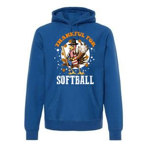 Thankful For Softball Turkey Funny Thanksgiving Softball Gift Premium Hoodie