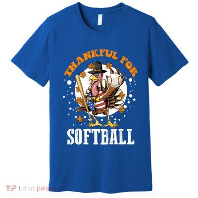 Thankful For Softball Turkey Funny Thanksgiving Softball Gift Premium T-Shirt