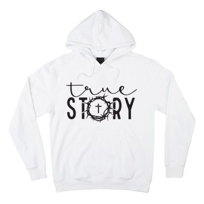 True Funny Story Easter He Is Risen Religious Easter Christian Fa Hoodie