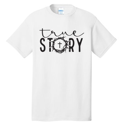 True Funny Story Easter He Is Risen Religious Easter Christian Fa Tall T-Shirt