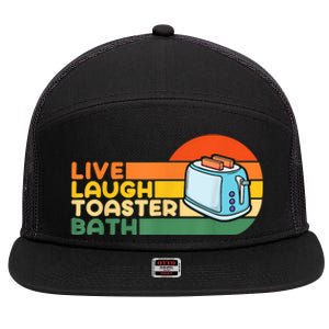 Trendy & Funny Saying Live Laugh Toaster Bath Inspirational 7 Panel Mesh Trucker Snapback Hat