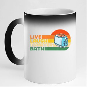 Trendy & Funny Saying Live Laugh Toaster Bath Inspirational 11oz Black Color Changing Mug