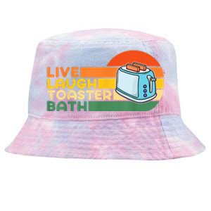 Trendy & Funny Saying Live Laugh Toaster Bath Inspirational Tie-Dyed Bucket Hat