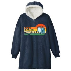 Trendy & Funny Saying Live Laugh Toaster Bath Inspirational Hooded Wearable Blanket