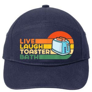 Trendy & Funny Saying Live Laugh Toaster Bath Inspirational 7-Panel Snapback Hat