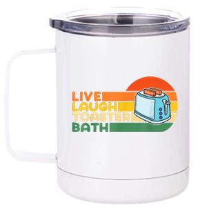 Trendy & Funny Saying Live Laugh Toaster Bath Inspirational 12 oz Stainless Steel Tumbler Cup