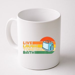 Trendy & Funny Saying Live Laugh Toaster Bath Inspirational Coffee Mug