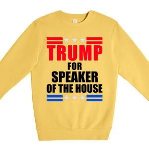 Trump For Speaker Of The House Premium Crewneck Sweatshirt