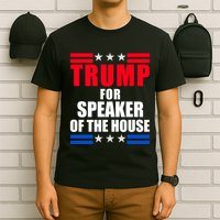 Trump For Speaker Of The House T-Shirt