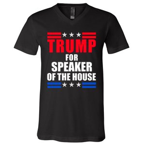 Trump For Speaker Of The House V-Neck T-Shirt