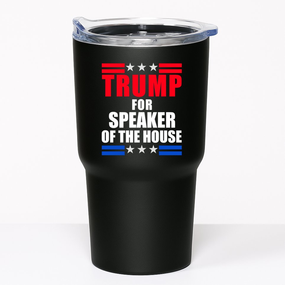 Trump For Speaker Of The House Tumbler