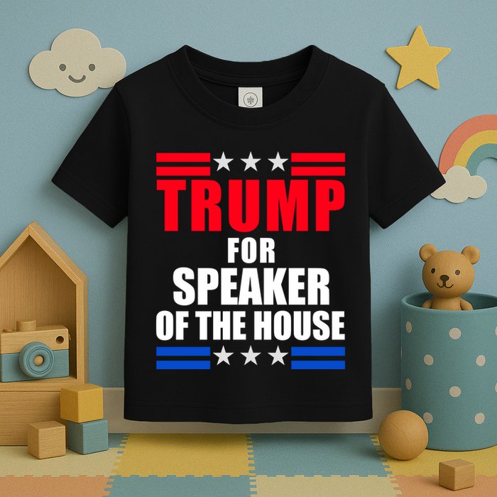 Trump For Speaker Of The House Toddler T-Shirt
