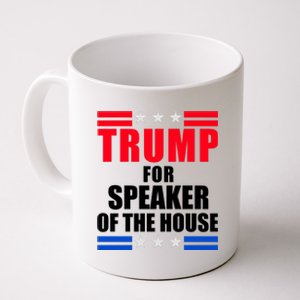 Trump For Speaker Of The House Coffee Mug