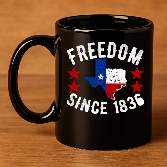 Texas Freedom Since 11oz C Handle Ceramic Mug