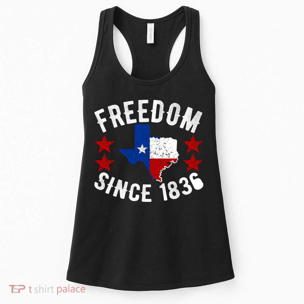 Texas Freedom Since Womens Tank Top