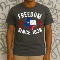 Texas Freedom Since T-Shirt