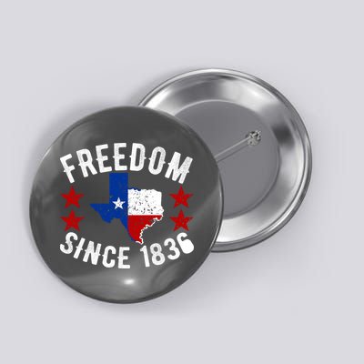 Texas Freedom Since Button