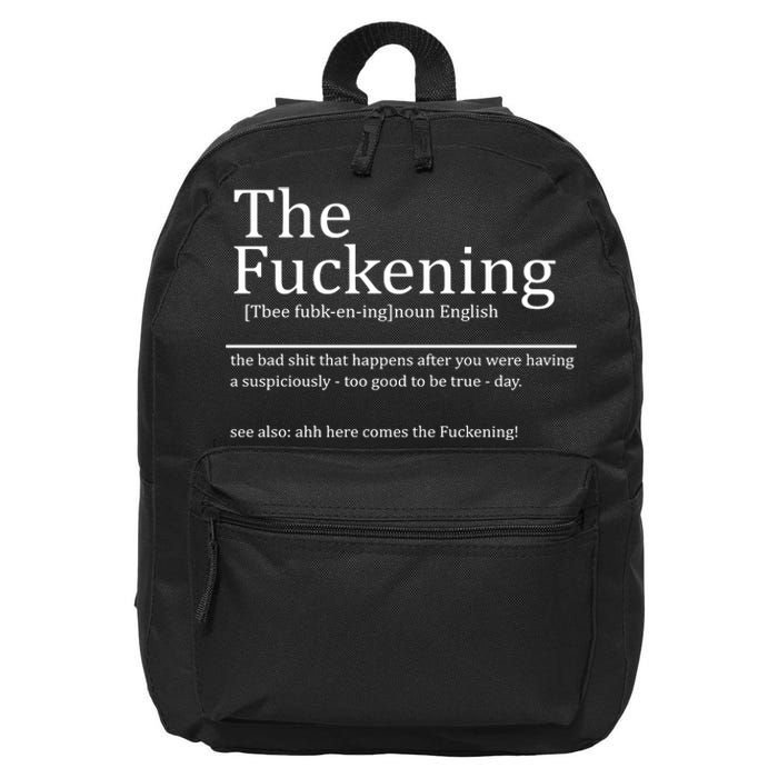 The Fuckening Sarcastic Definition 16 in Basic Backpack