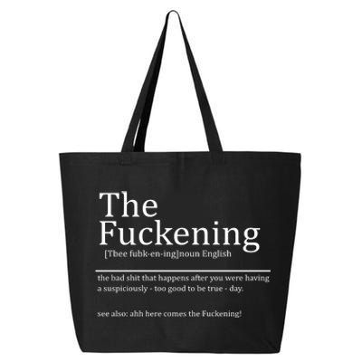 The Fuckening Sarcastic Definition 25L Jumbo Tote