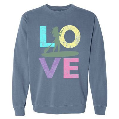 Top Fun Stand Up Paddle Board Love 2 Garment-Dyed Sweatshirt