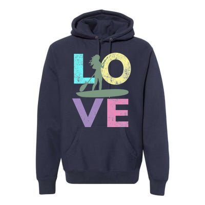 Top Fun Stand Up Paddle Board Love 2 Premium Hoodie