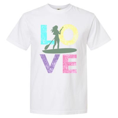 Top Fun Stand Up Paddle Board Love 2 Garment-Dyed Heavyweight T-Shirt