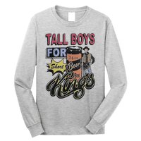 Tall For Short Kings Long Sleeve Shirt