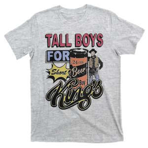 Tall For Short Kings T-Shirt